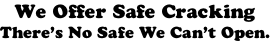 We Offer Safe Cracking There’s No Safe We Can’t Open.